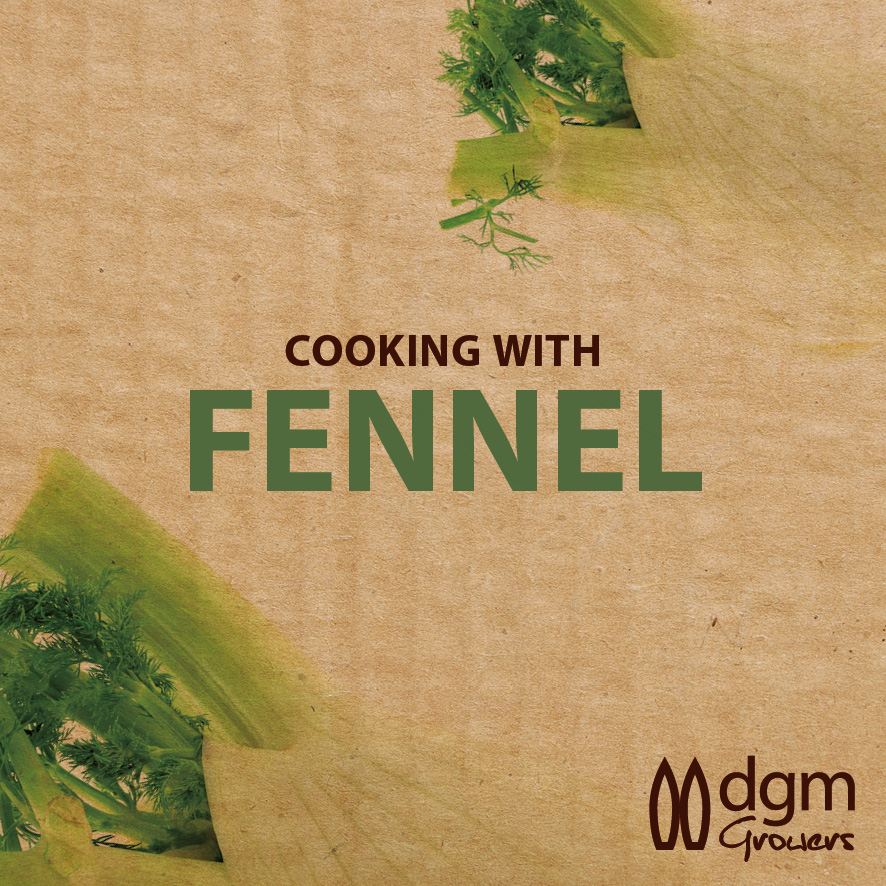 DGM Growers - Fennel Recipes